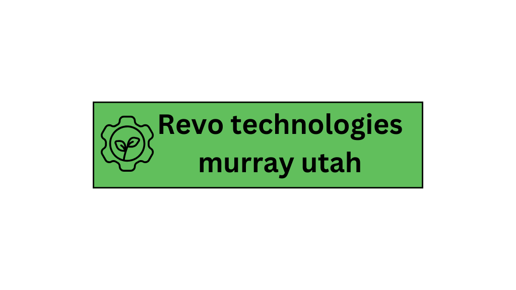 revo_technologies_murray_utah