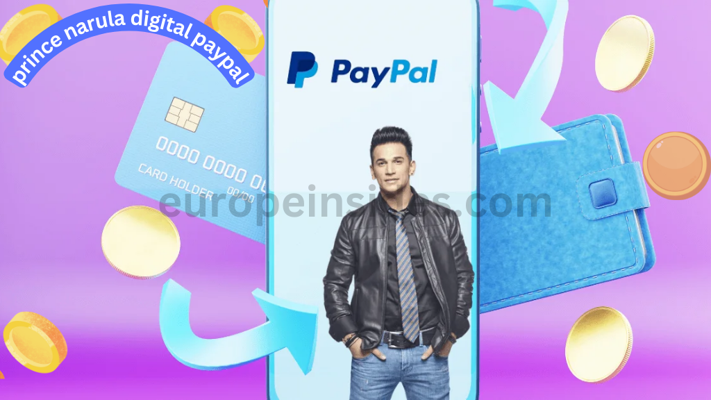 The Collaboration Prince Narula Digital PayPal